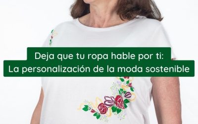 Deja que tu ropa hable por ti: La personalización de la moda sostenible